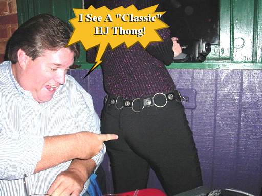Dave Points Out a "Classic" HJ Thong
