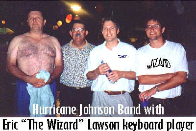 Hurricane Johnson Band with Eric "The Wizard" Lawson keyboard player.
